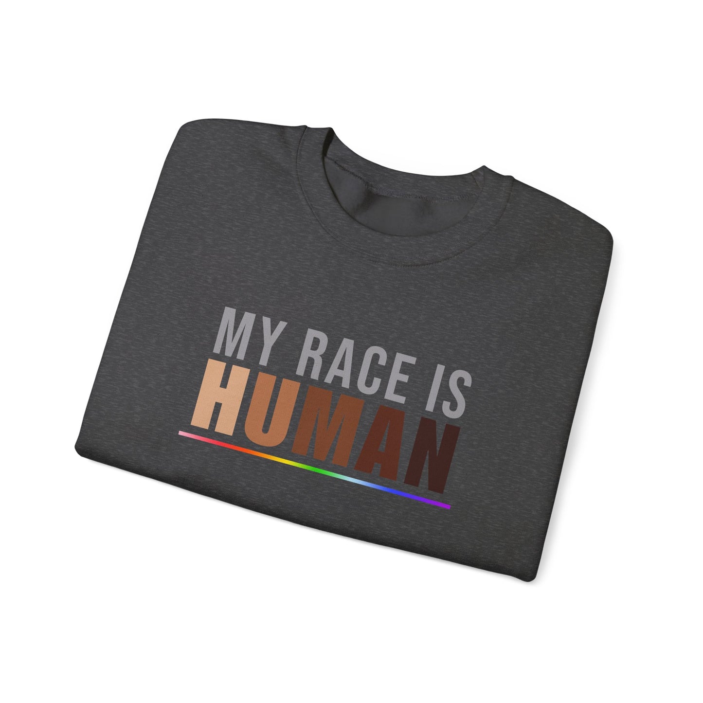 My Race Is Human Sweatshirt – Unity & Equality Statement Crewneck