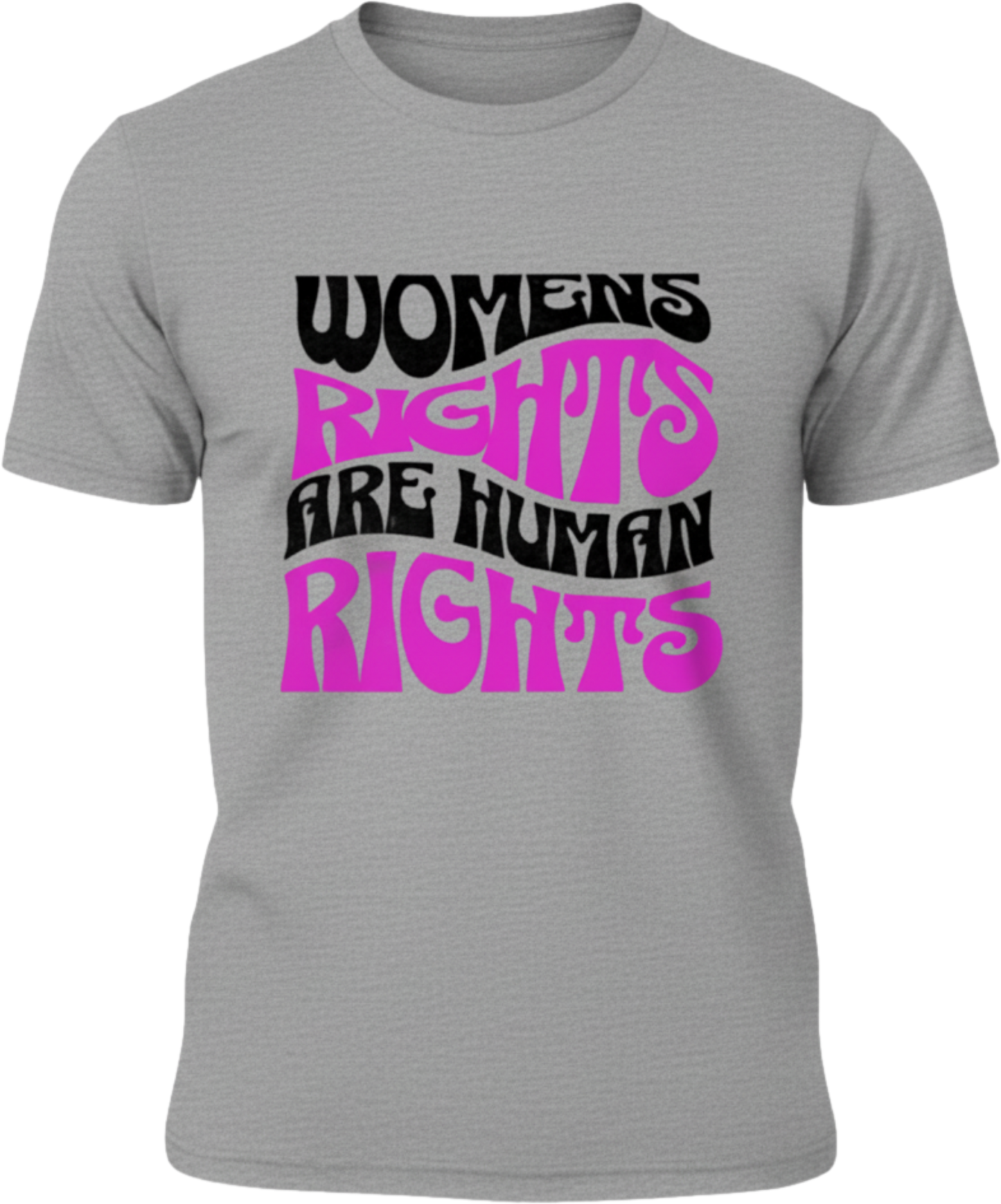 Women’s Rights Are Human F**king Rights Tee – Feminist Protest Shirt