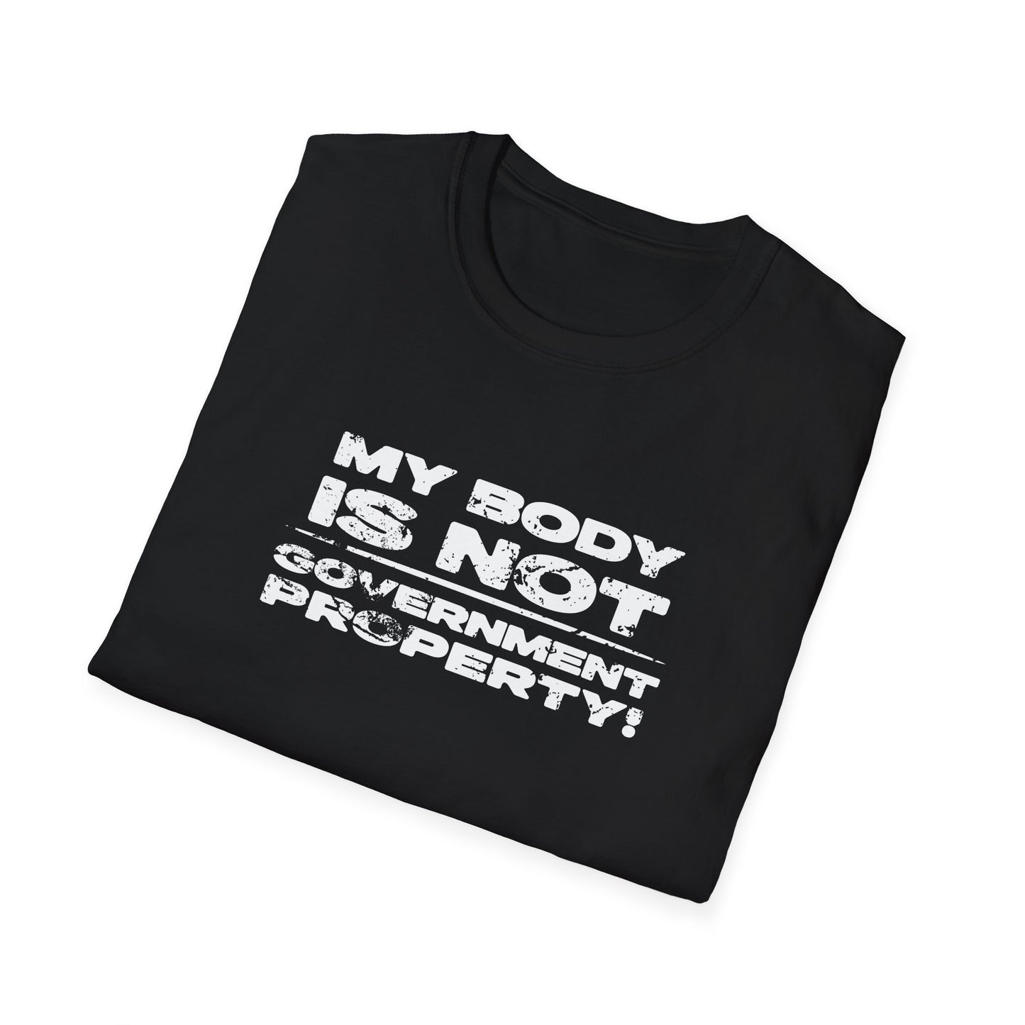 My Body Is Not Government Property – Bold Autonomy Shirt
