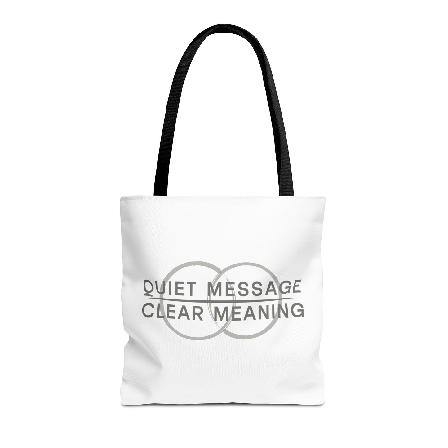 Quiet Message, Clear Meaning Tote Bag — Minimalist Typographic Canvas Tote