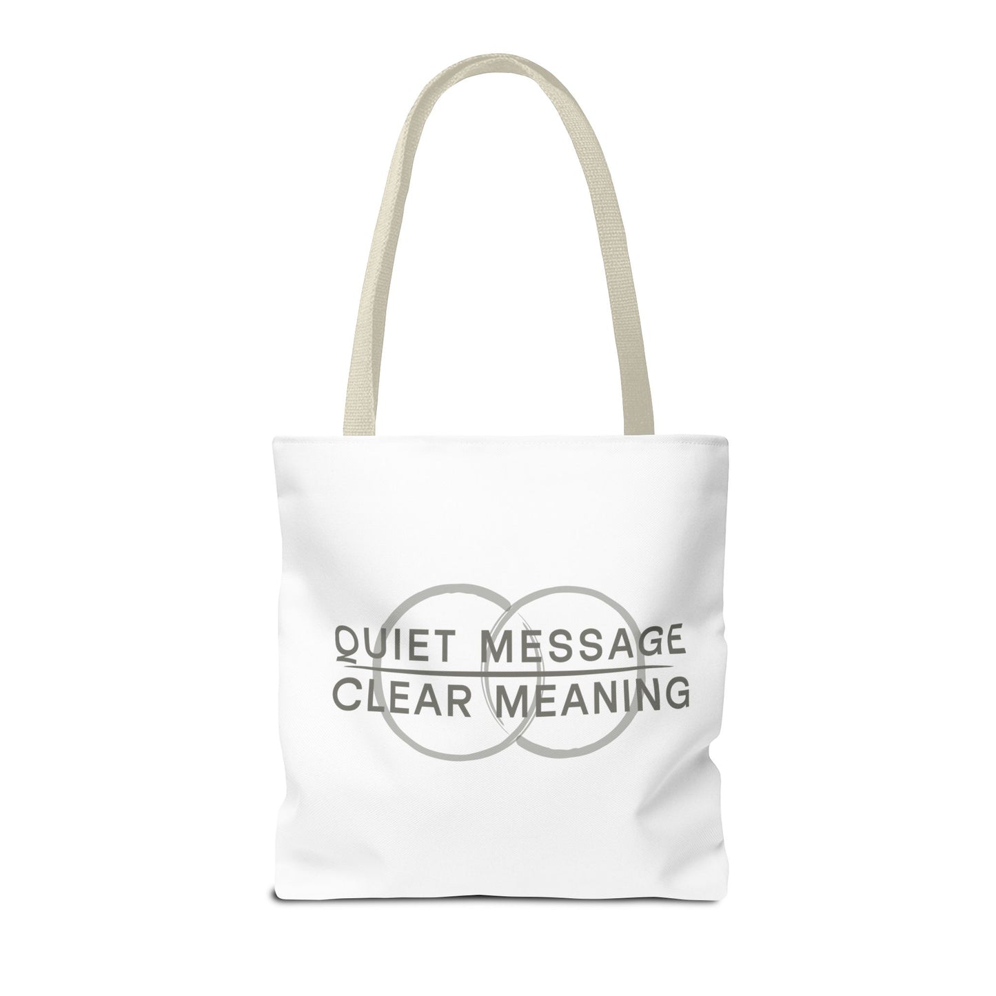 Quiet Message, Clear Meaning Tote Bag — Minimalist Typographic Canvas Tote