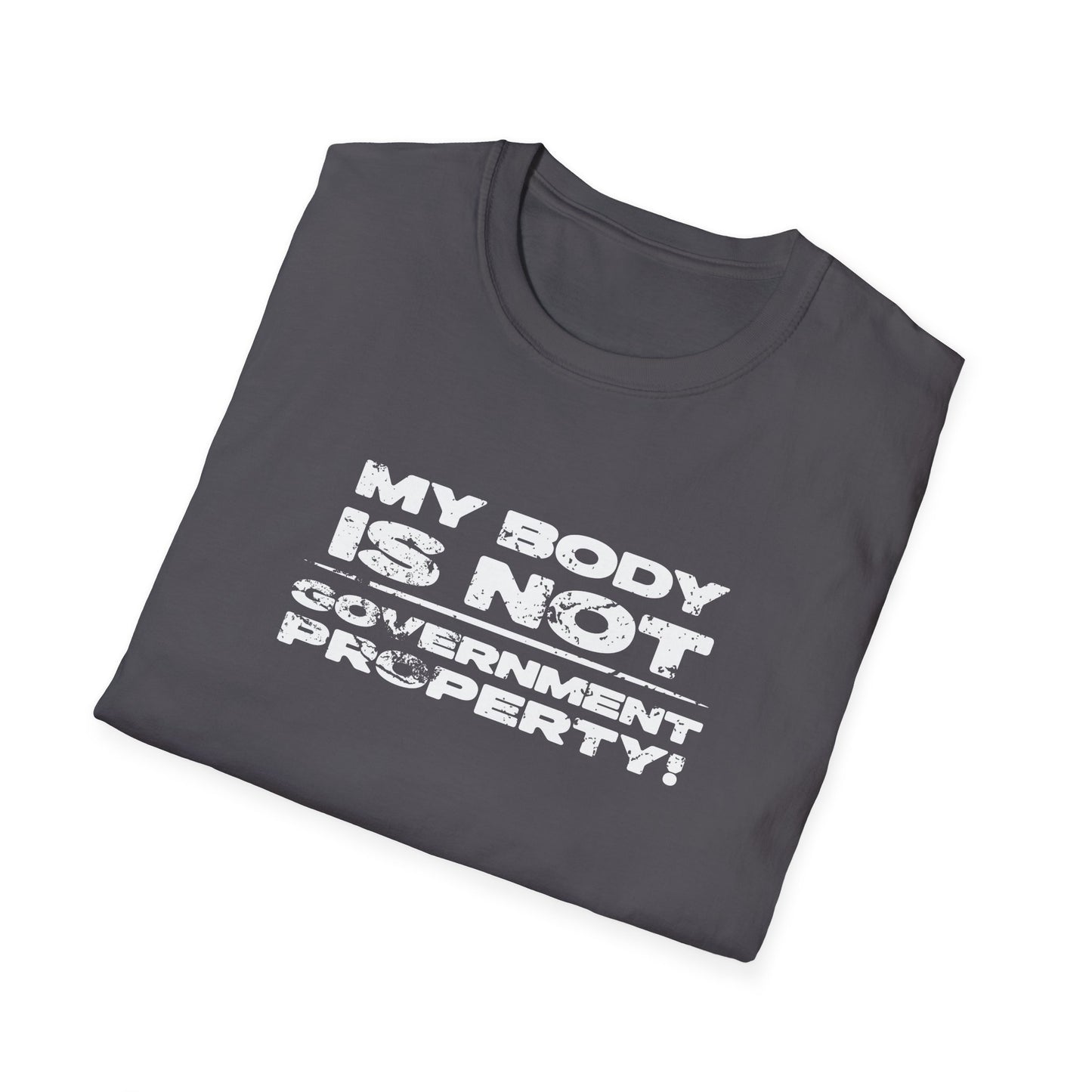 My Body Is Not Government Property – Bold Autonomy Shirt