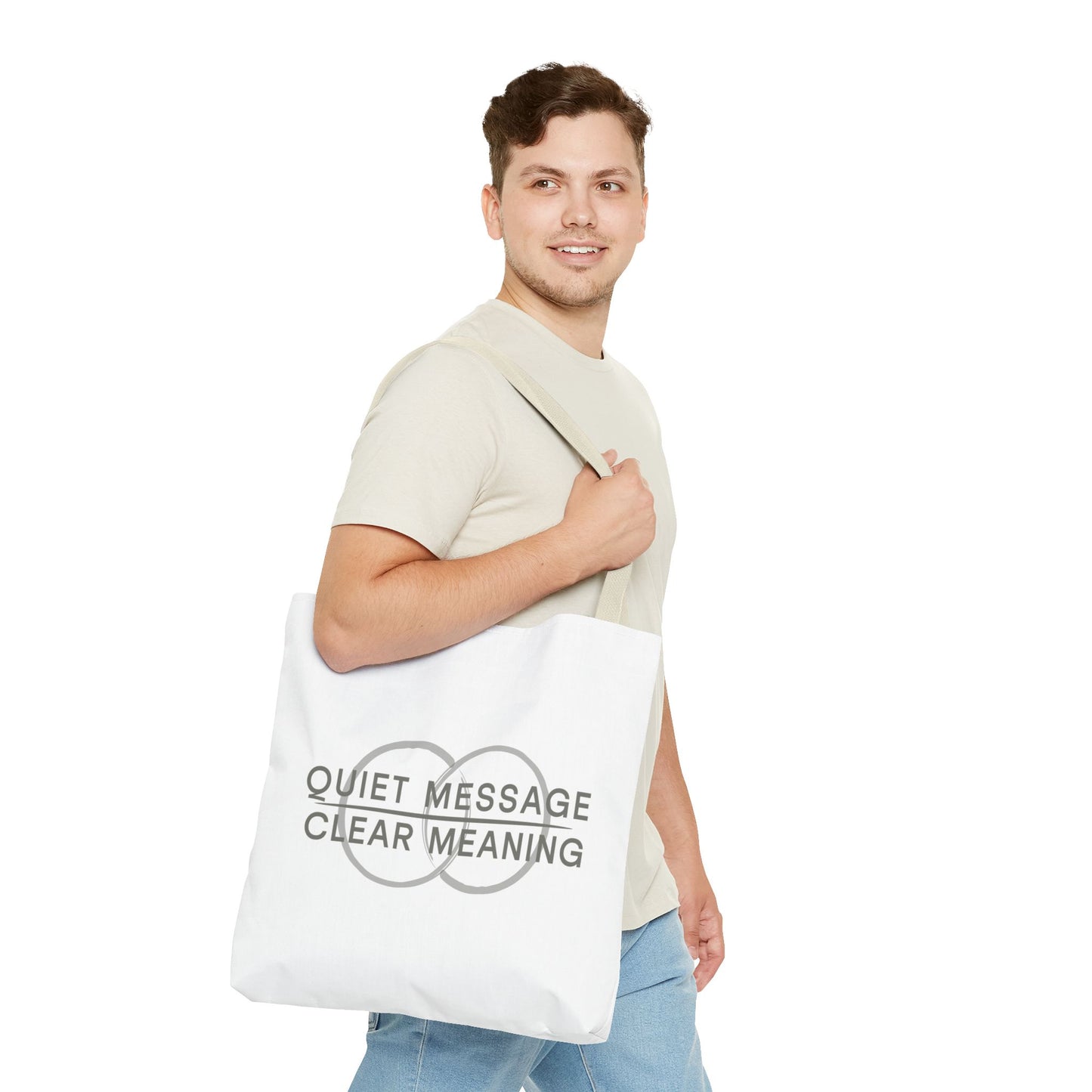 Quiet Message, Clear Meaning Tote Bag — Minimalist Typographic Canvas Tote