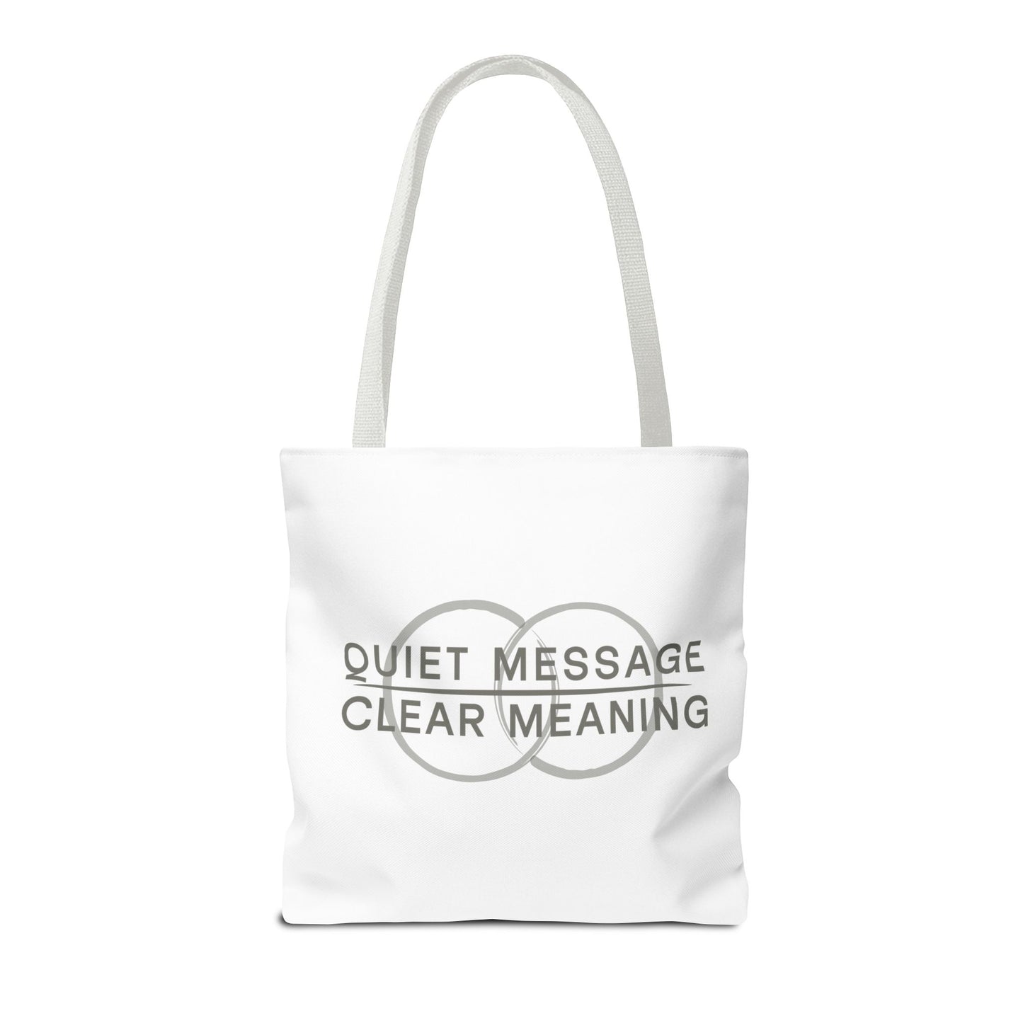 Quiet Message, Clear Meaning Tote Bag — Minimalist Typographic Canvas Tote