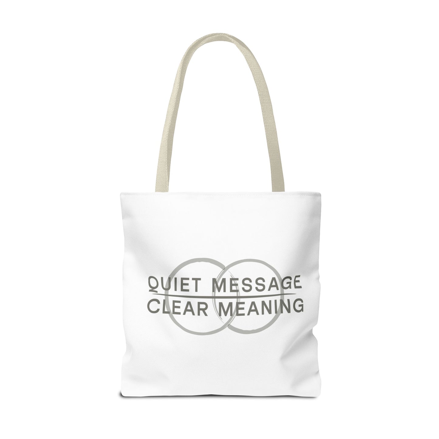 Quiet Message, Clear Meaning Tote Bag — Minimalist Typographic Canvas Tote