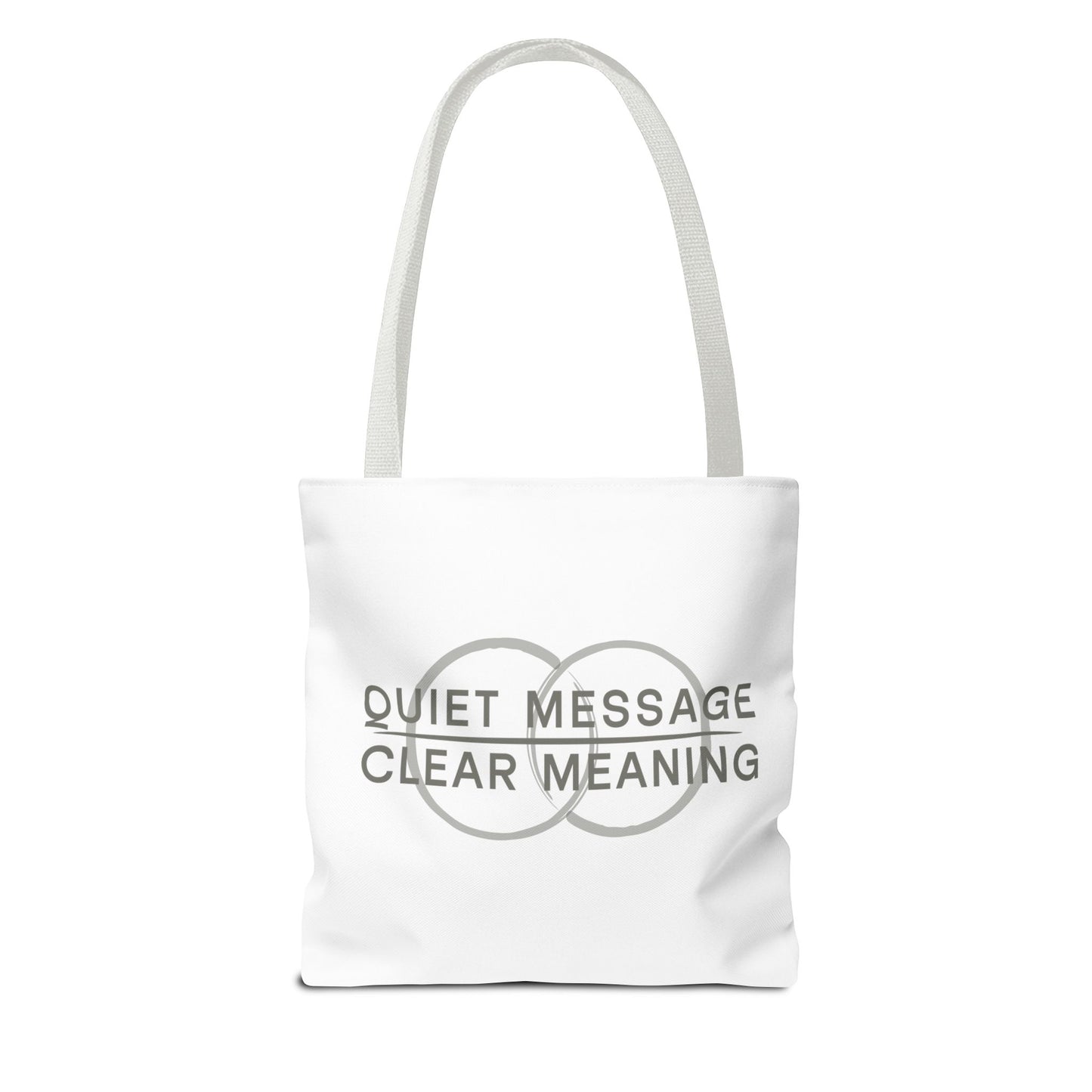 Quiet Message, Clear Meaning Tote Bag — Minimalist Typographic Canvas Tote