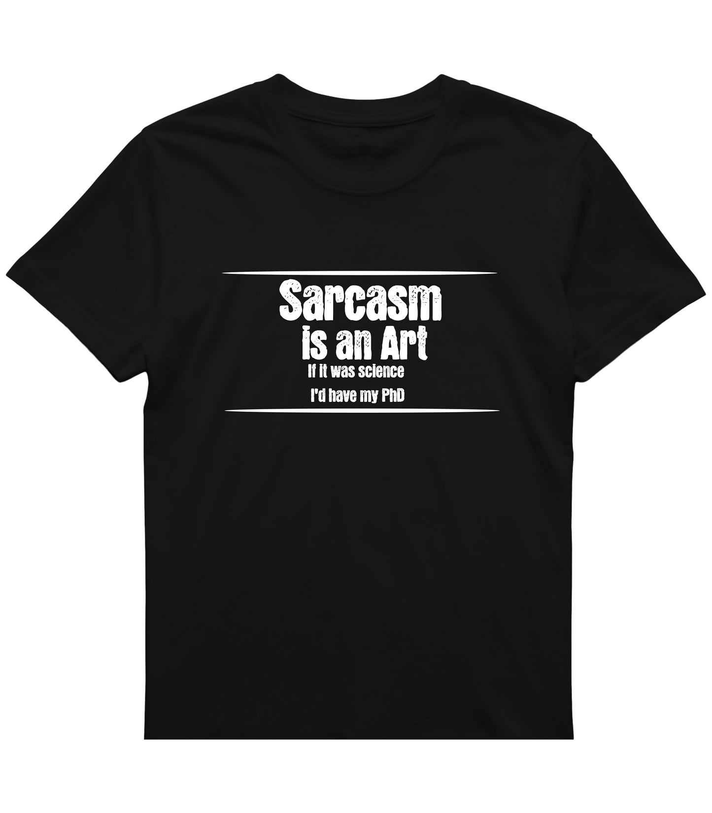 Sarcasm Is an Art Tee – Sharp Wit, No Apologies