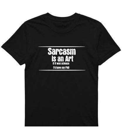 Sarcasm Is an Art Tee – Sharp Wit, No Apologies