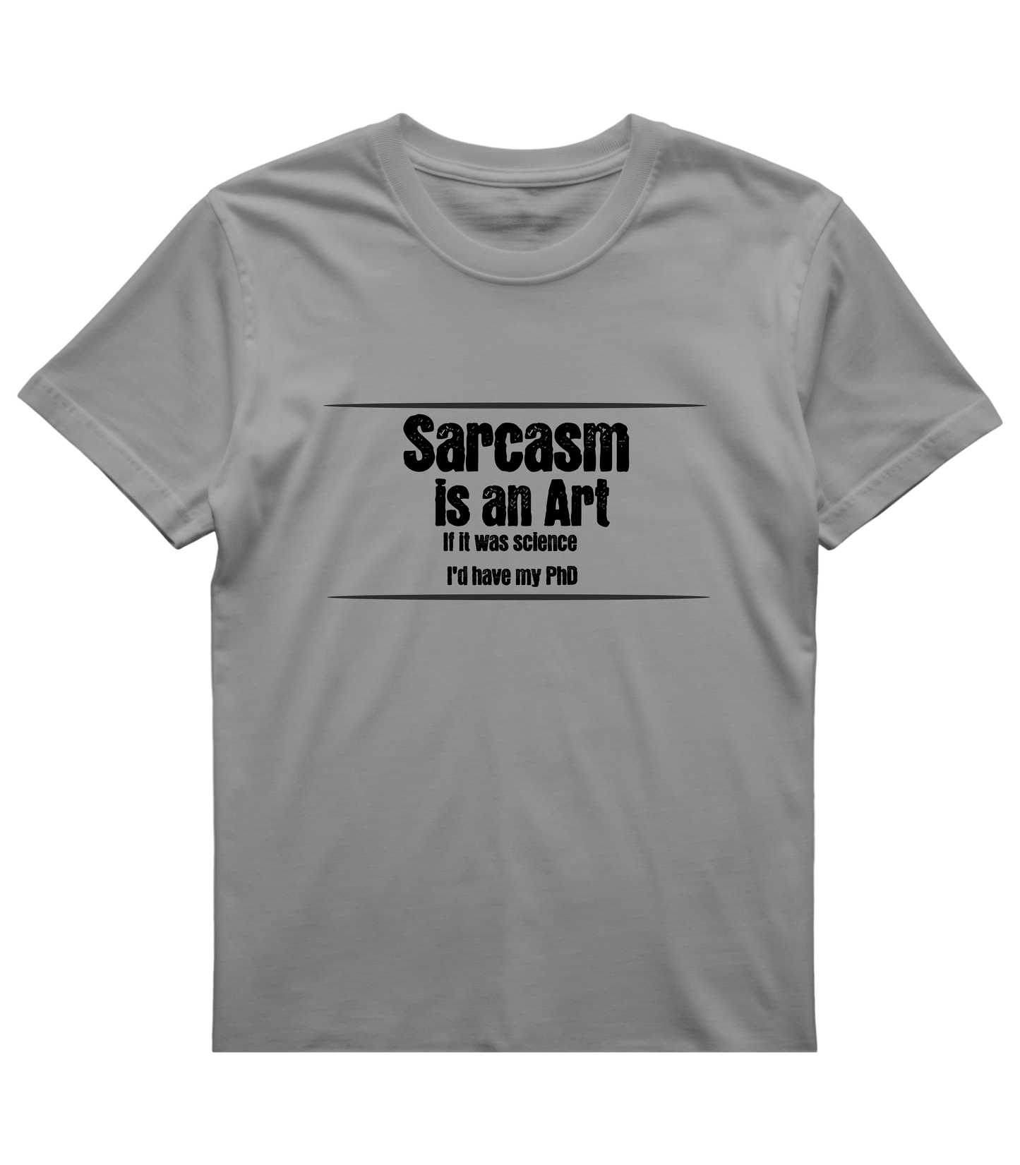 Sarcasm Is an Art Tee – Sharp Wit, No Apologies