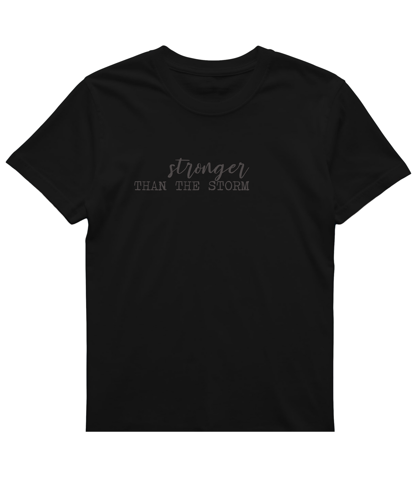 Stronger Than The Storm T-Shirt