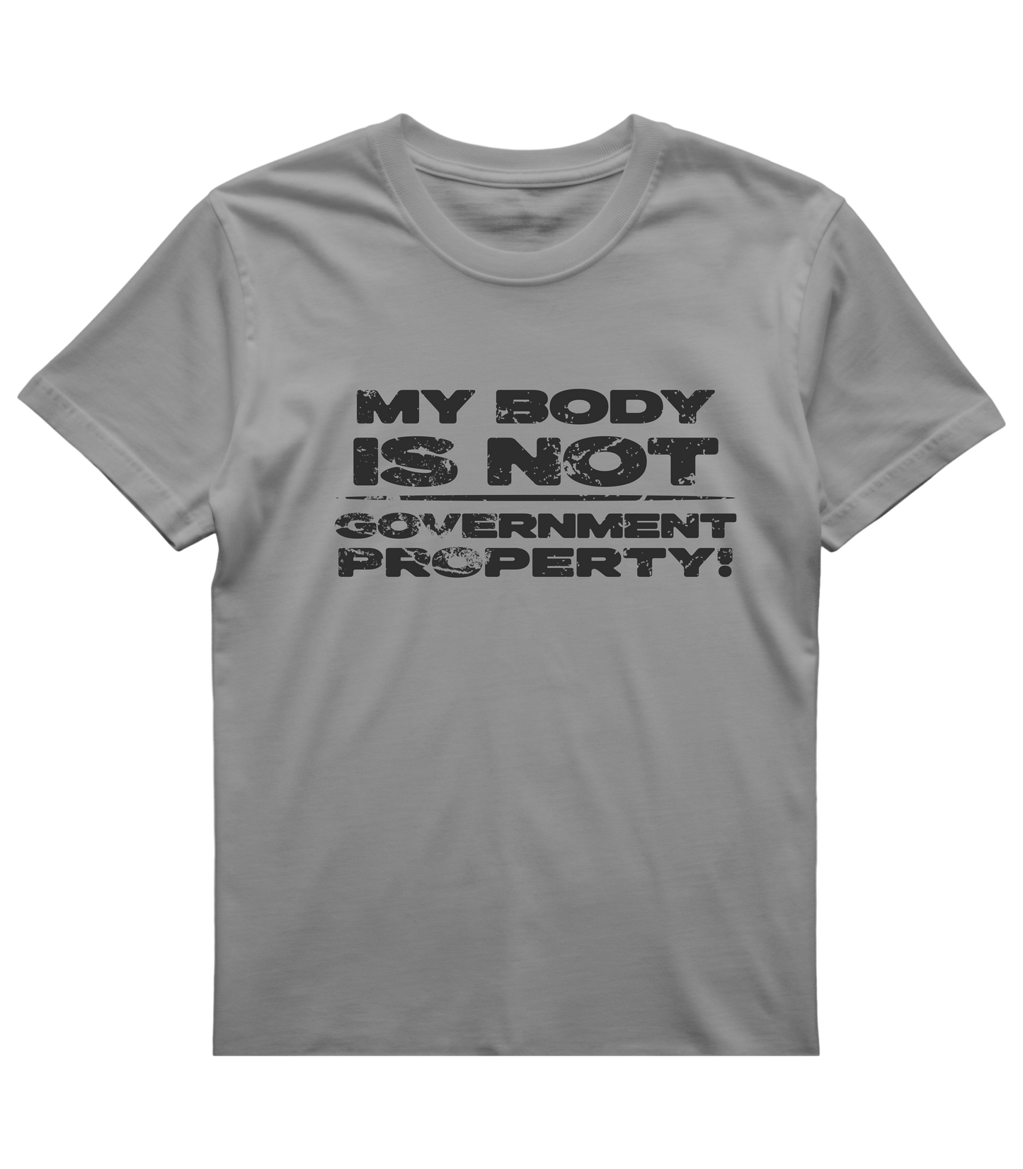 My Body Is Not Government Property – Bold Autonomy Shirt