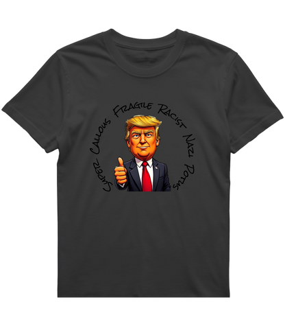Callous Fragile Racist T-Shirt, Funny Political Humor T-Shirt