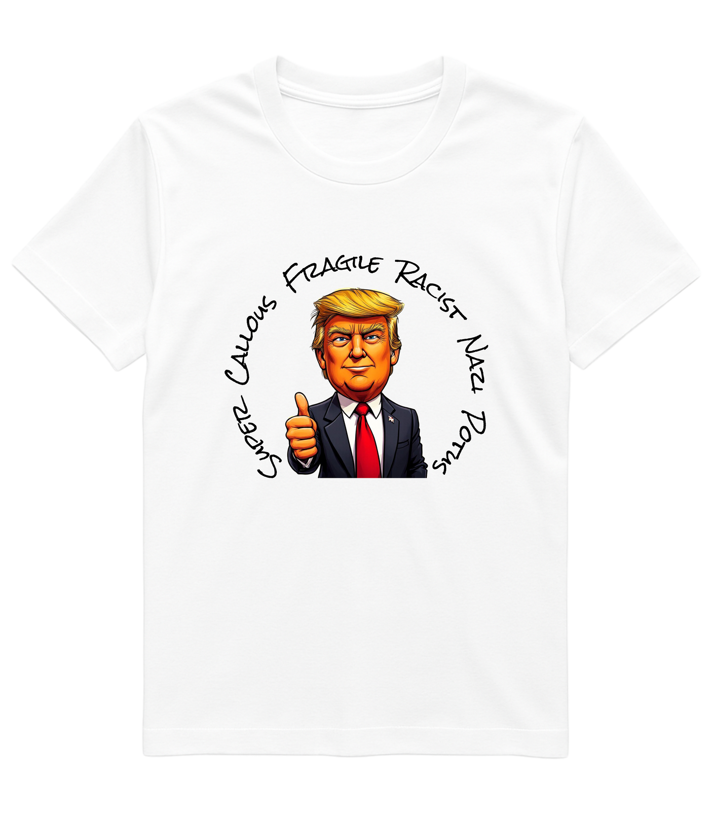 Callous Fragile Racist T-Shirt, Funny Political Humor T-Shirt