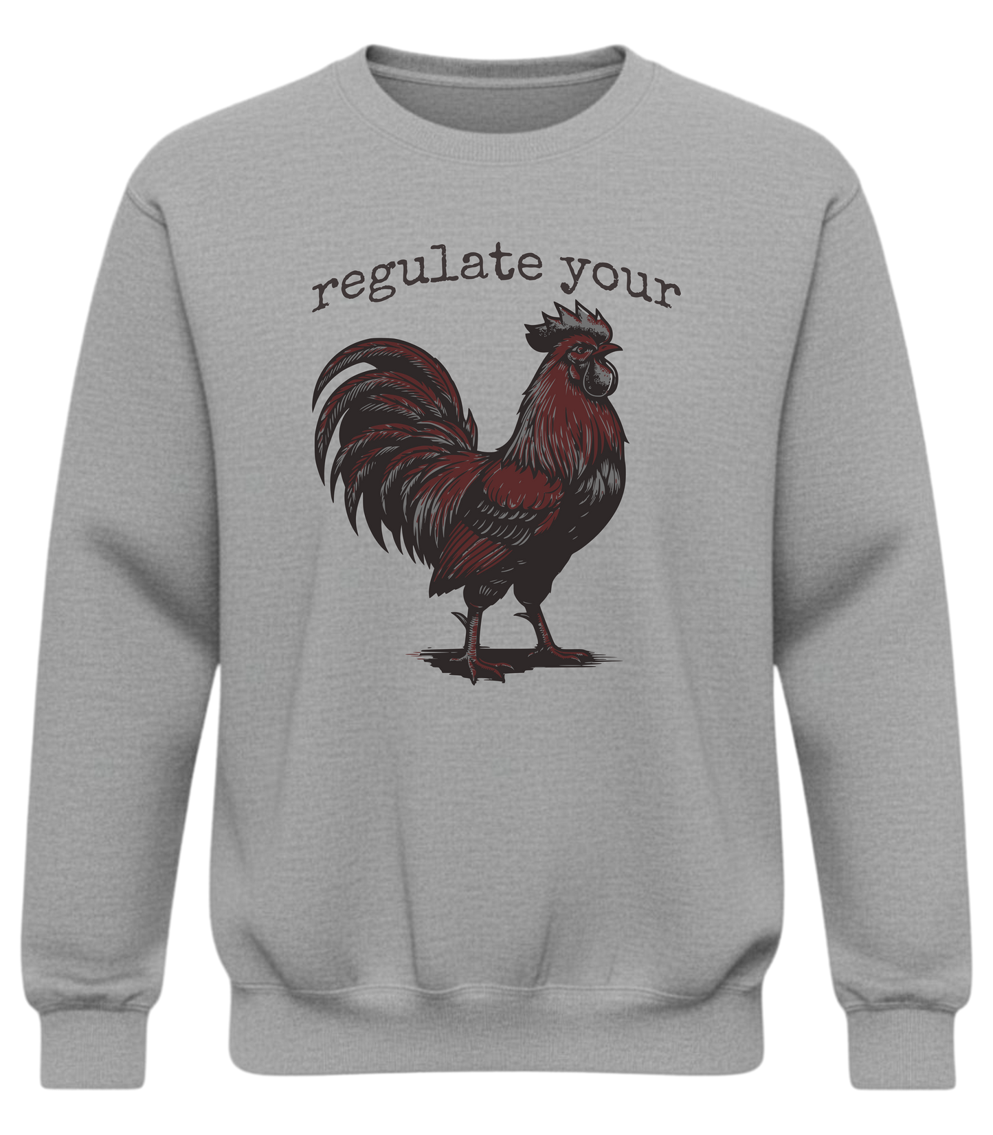Regulate Your Cock Sweatshirt – Bold Feminist No-Filter Statement Crewneck