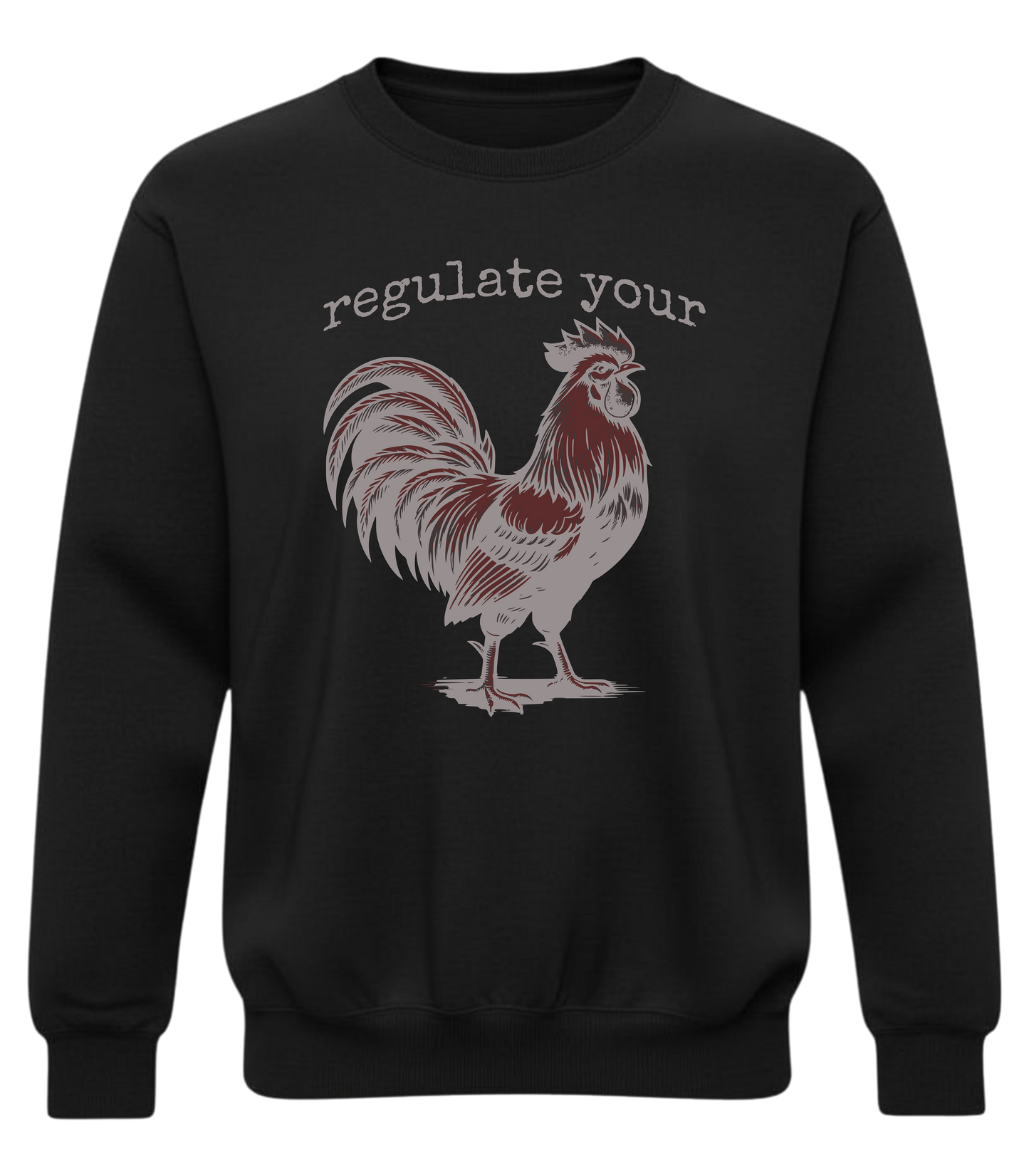 Regulate Your Cock Sweatshirt – Bold Feminist No-Filter Statement Crewneck