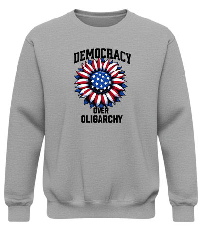 “Democracy Over Oligarchy Sweatshirt – Patriotic Equality Crewneck”
