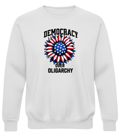 “Democracy Over Oligarchy Sweatshirt – Patriotic Equality Crewneck”