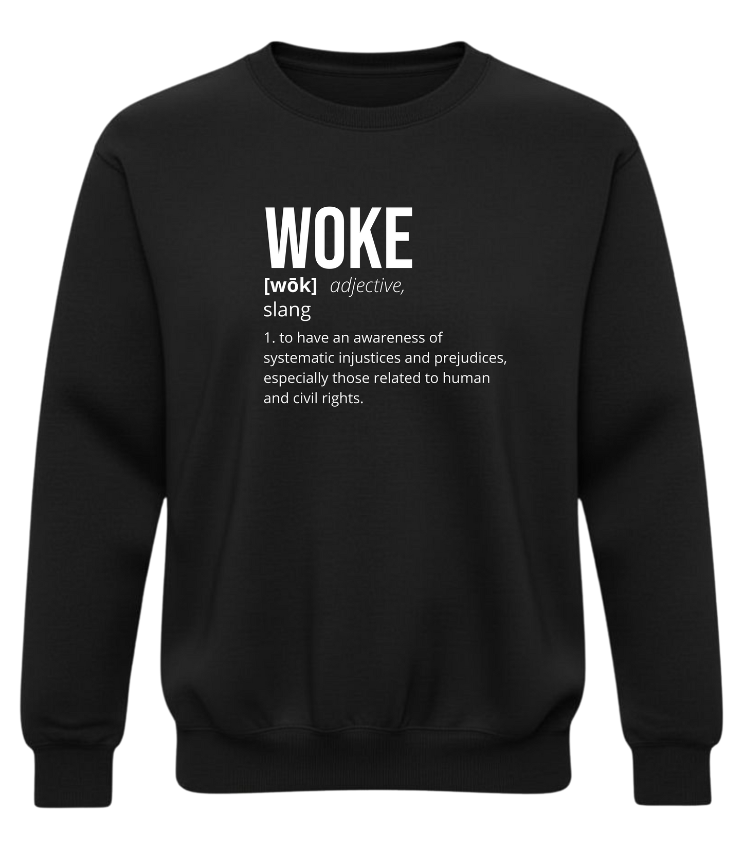 WOKE Definition Sweatshirt – No-Filter Awareness Crewneck