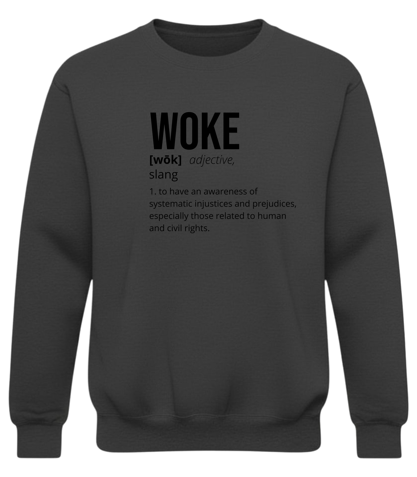 WOKE Definition Sweatshirt – No-Filter Awareness Crewneck