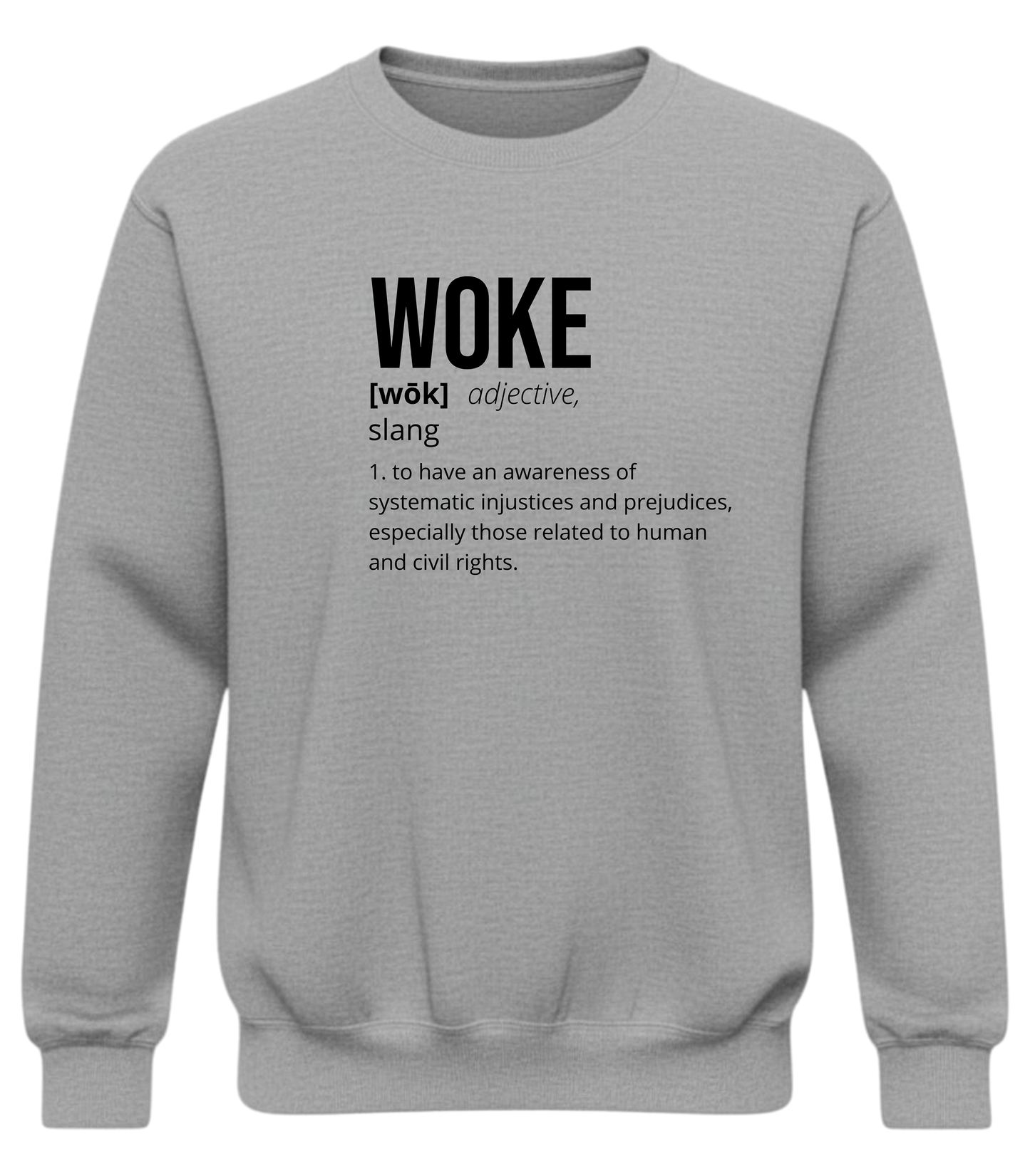 WOKE Definition Sweatshirt – No-Filter Awareness Crewneck