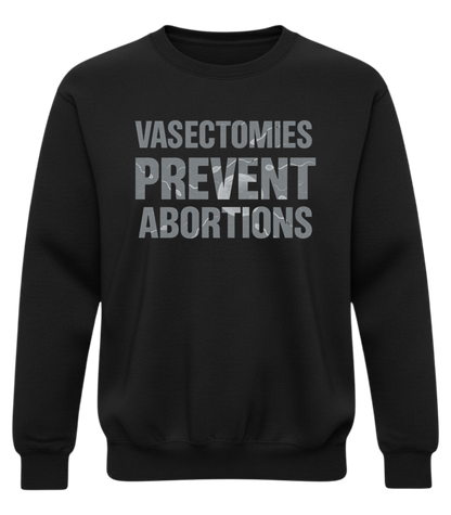 Vasectomies Prevent Abortions Sweatshirt – Subtle Sperm & Egg Science Design