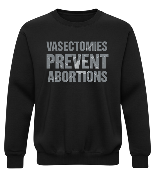 Vasectomies Prevent Abortions Sweatshirt – Subtle Sperm & Egg Science Design