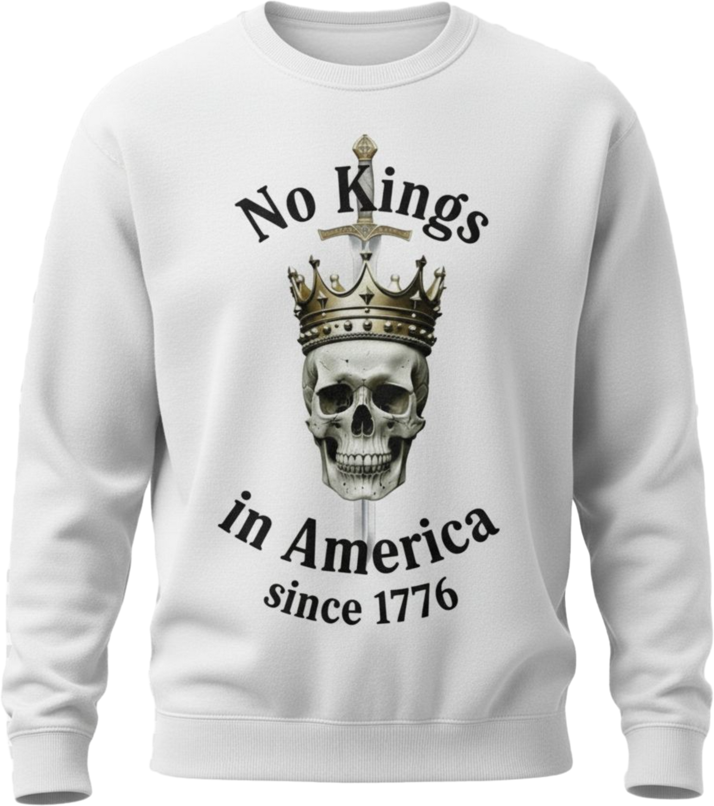 Crewneck Sweatshirt — “No Kings in America Since 1776” Skull & Crown Patriotic Pullover