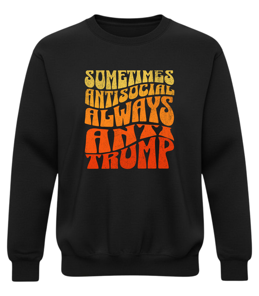 Anti-Trump Retro Protest Crewneck – Tough, Bold, Anti-Social Statement Sweatshirt