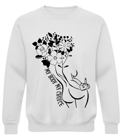 My Body My Choice Floral Empowerment Crewneck