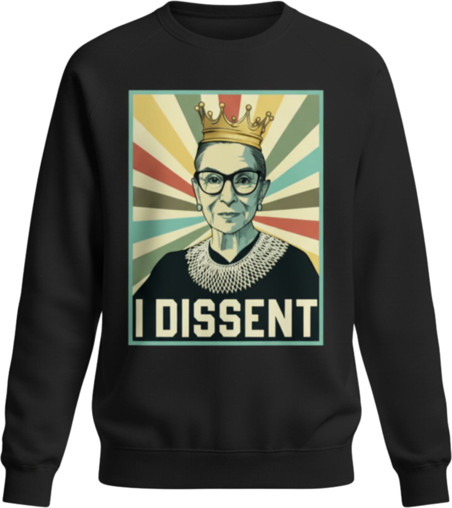 I Dissent Sweatshirt – Because Silence Never Changed a Damn Thing