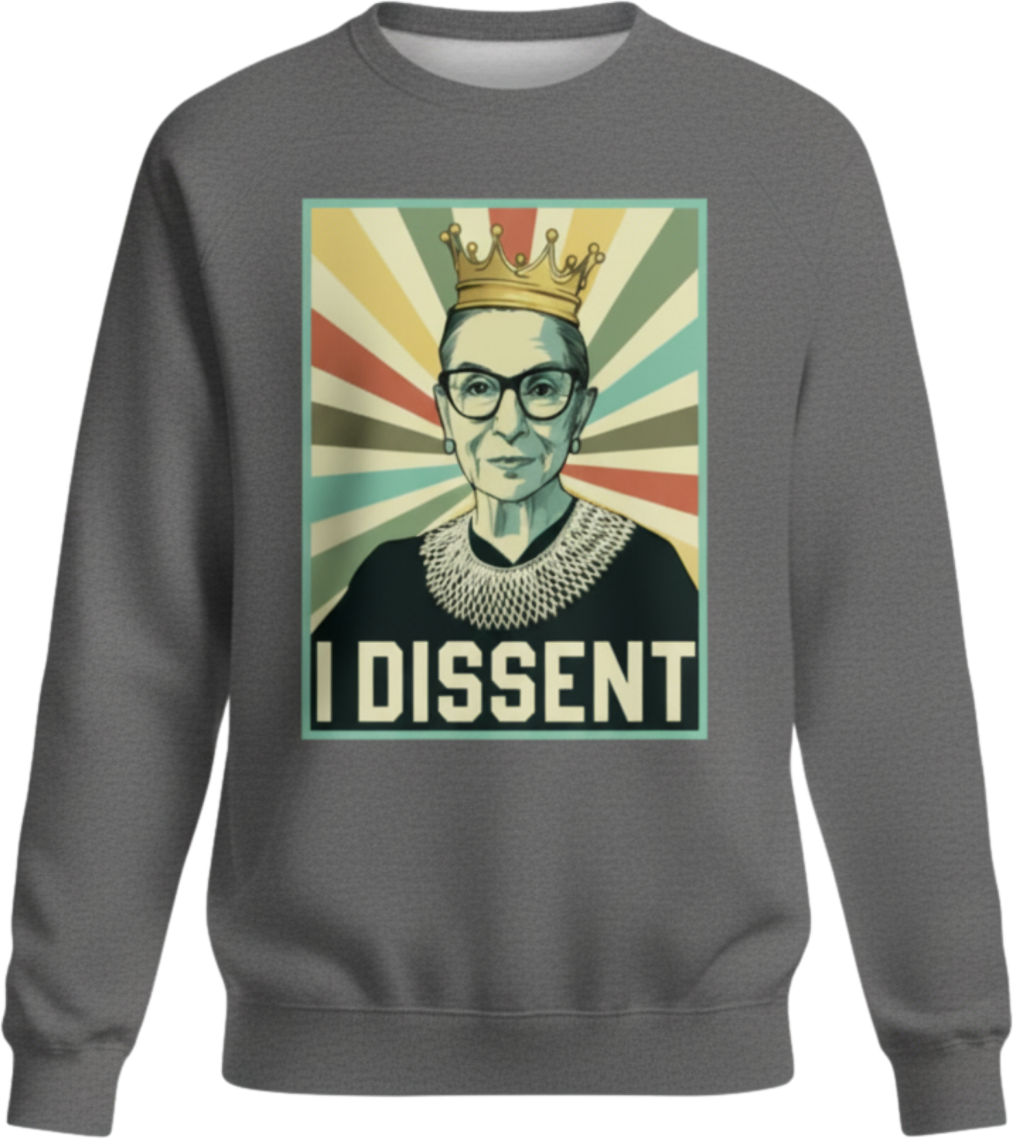 I Dissent Sweatshirt – Because Silence Never Changed a Damn Thing