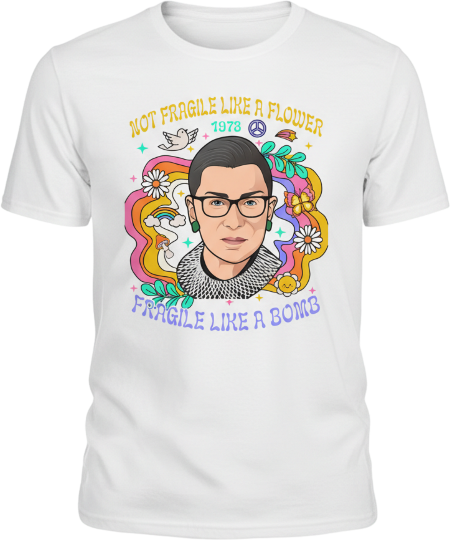 Not Fragile Like a Flower RBG Shirt – Feminist Strength & Equality Tee