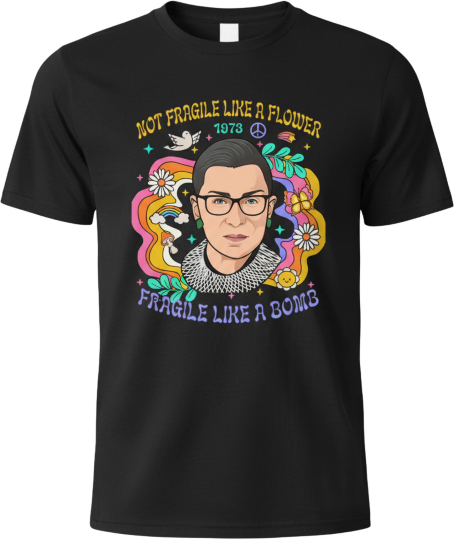 Not Fragile Like a Flower RBG Shirt – Feminist Strength & Equality Tee