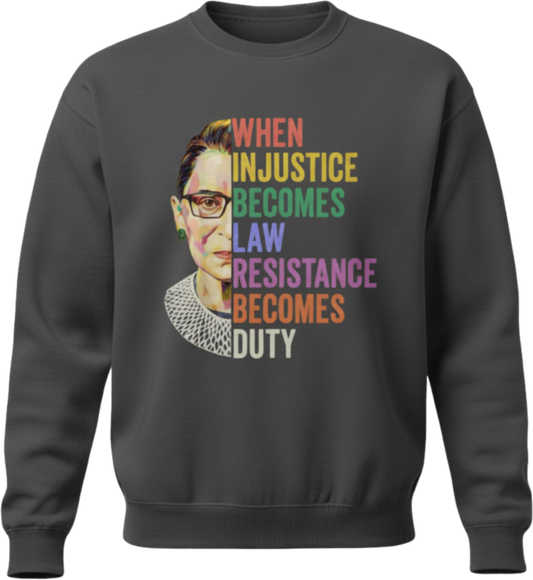 RBG Resistance Shirt – "When Injustice Becomes Law" Tee