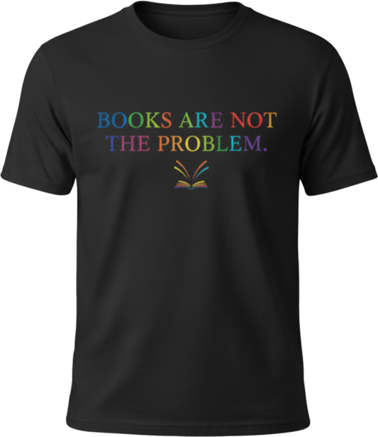 Books Are Not the Problem | Subtle Freedom to Read Statement Tee