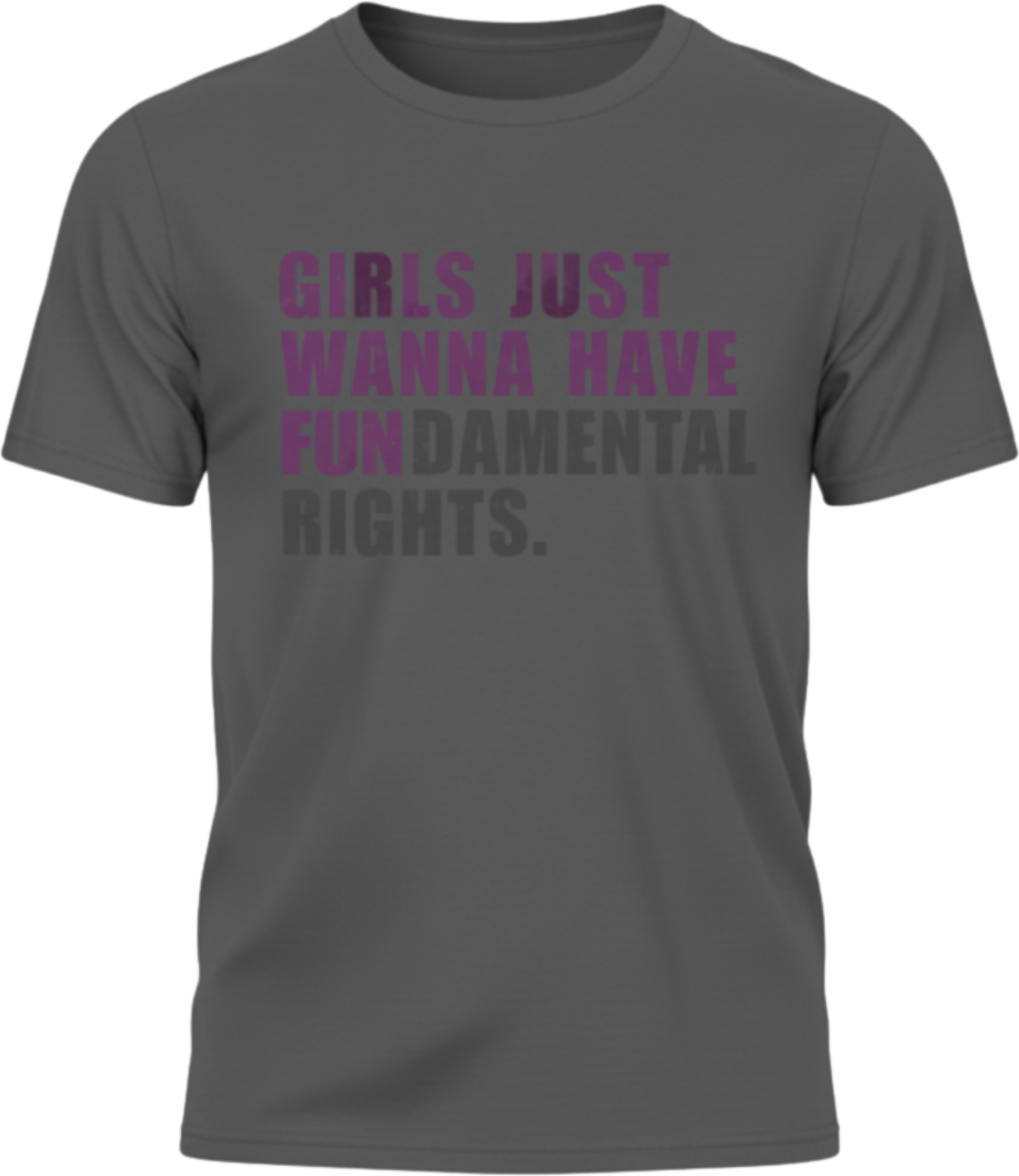 Still Fighting for Basic Sh*t – Girls Want Fundamental Rights Tee