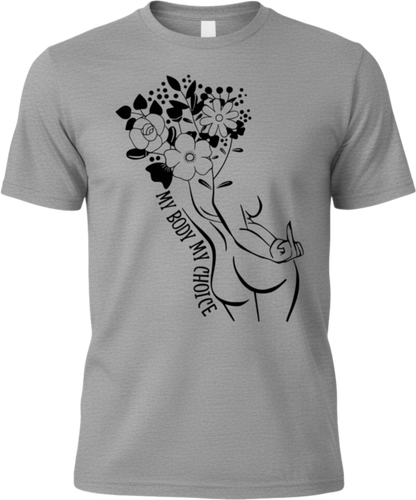 T-Shirt — "My Body My Choice" Floral Line Art Tee