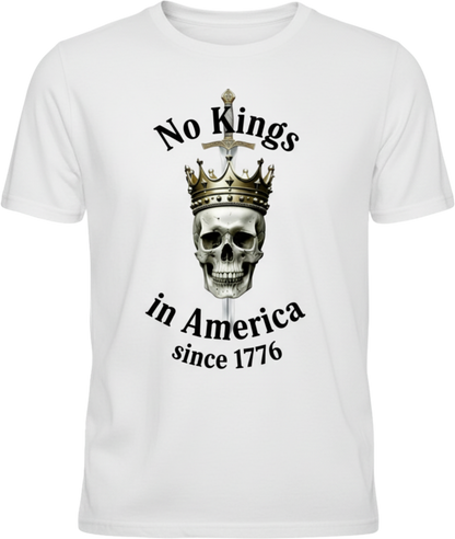 T-Shirt — "No Kings in America Since 1776" Patriotic Skull Crown Tee
