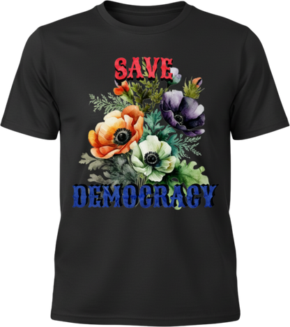 Save Democracy Floral Tee – Feminine Power Meets Civic Pride