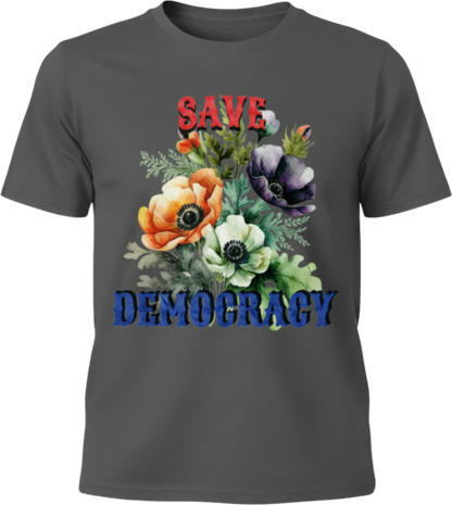 Save Democracy Floral Tee – Feminine Power Meets Civic Pride