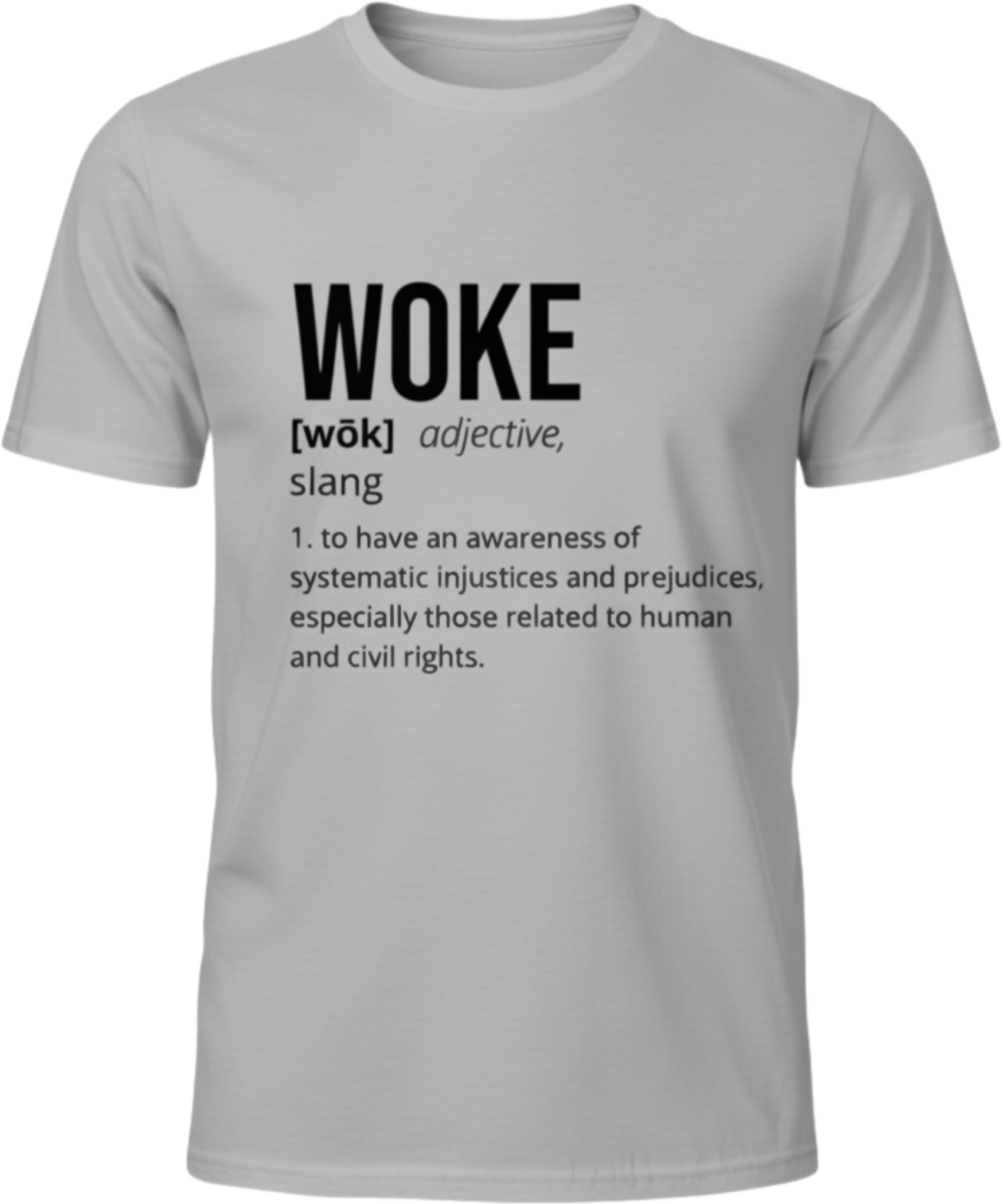 WOKE Definition T-Shirt – Know It, Live It, Wear It. Social Justice Graphic Tee