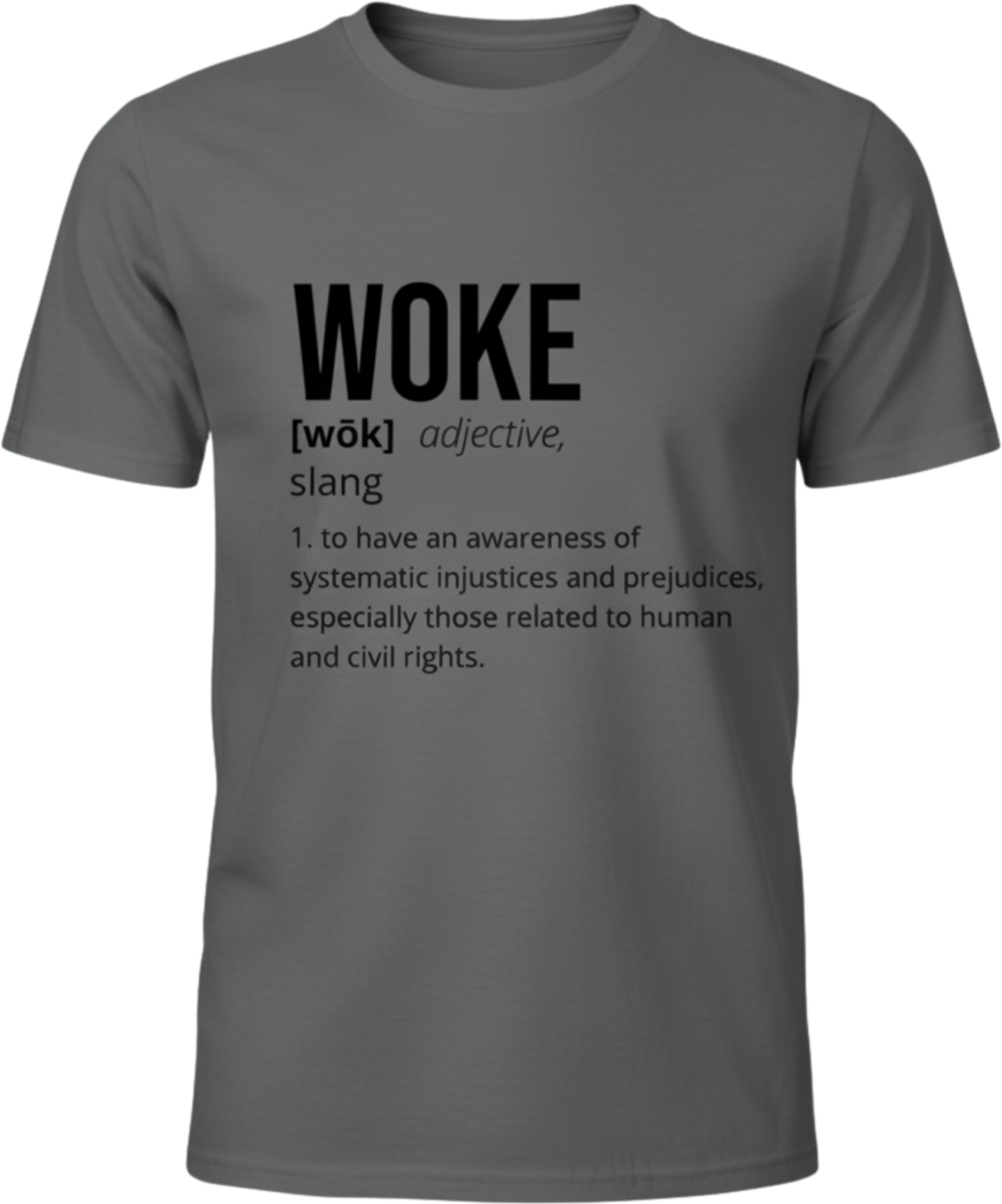 WOKE Definition T-Shirt – Know It, Live It, Wear It. Social Justice Graphic Tee