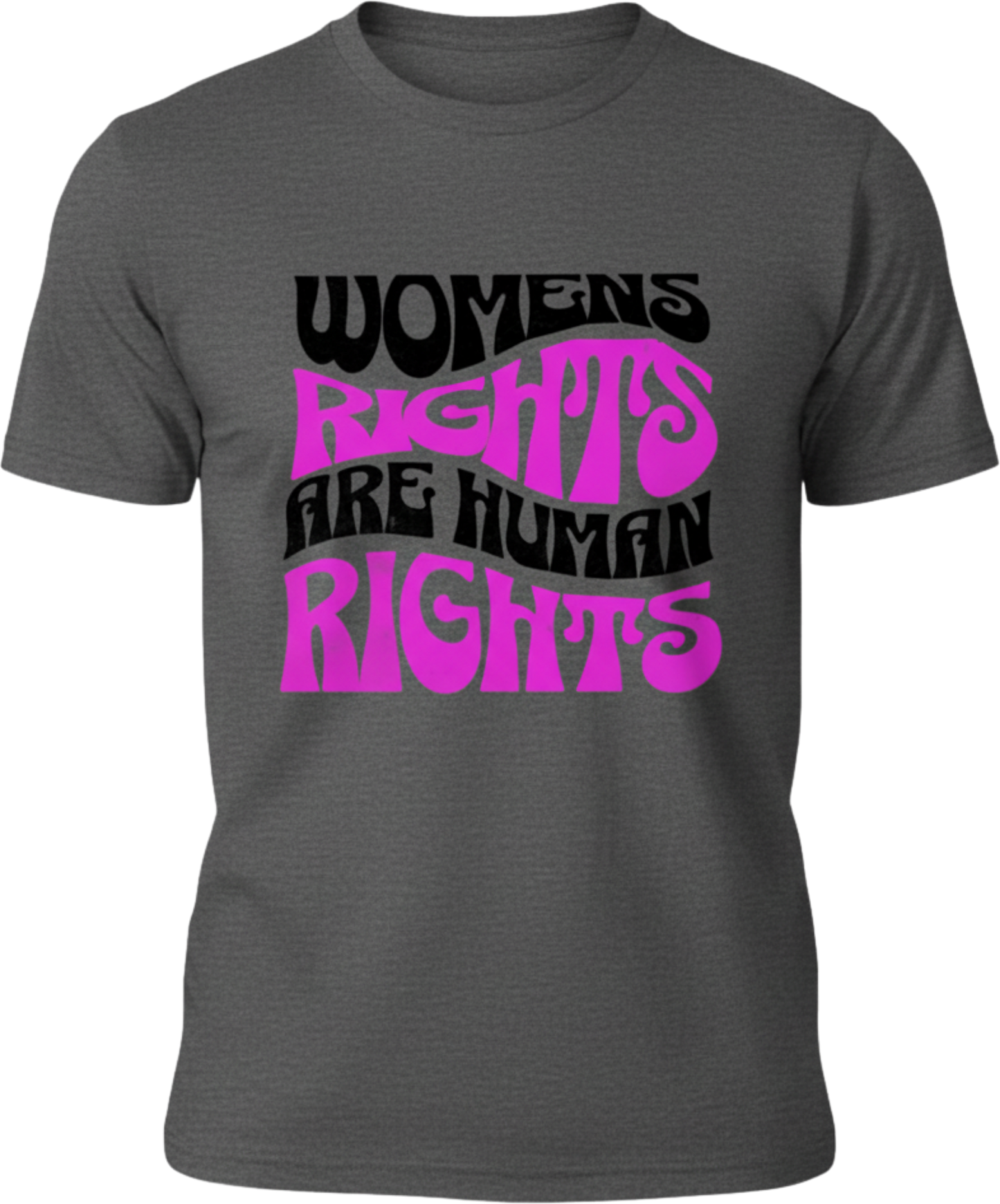 Women’s Rights Are Human F**king Rights Tee – Feminist Protest Shirt