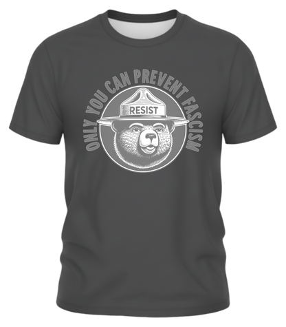 Only You Can Prevent Fascism Tee – Resist Statement Shirt
