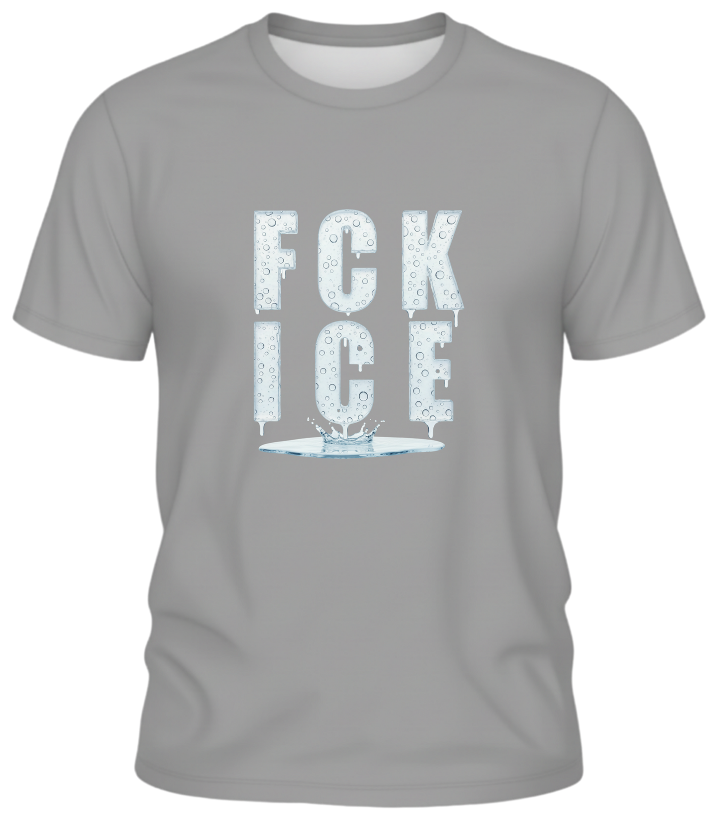 Graphic Tee — "F*ck Ice"- Let It Melt