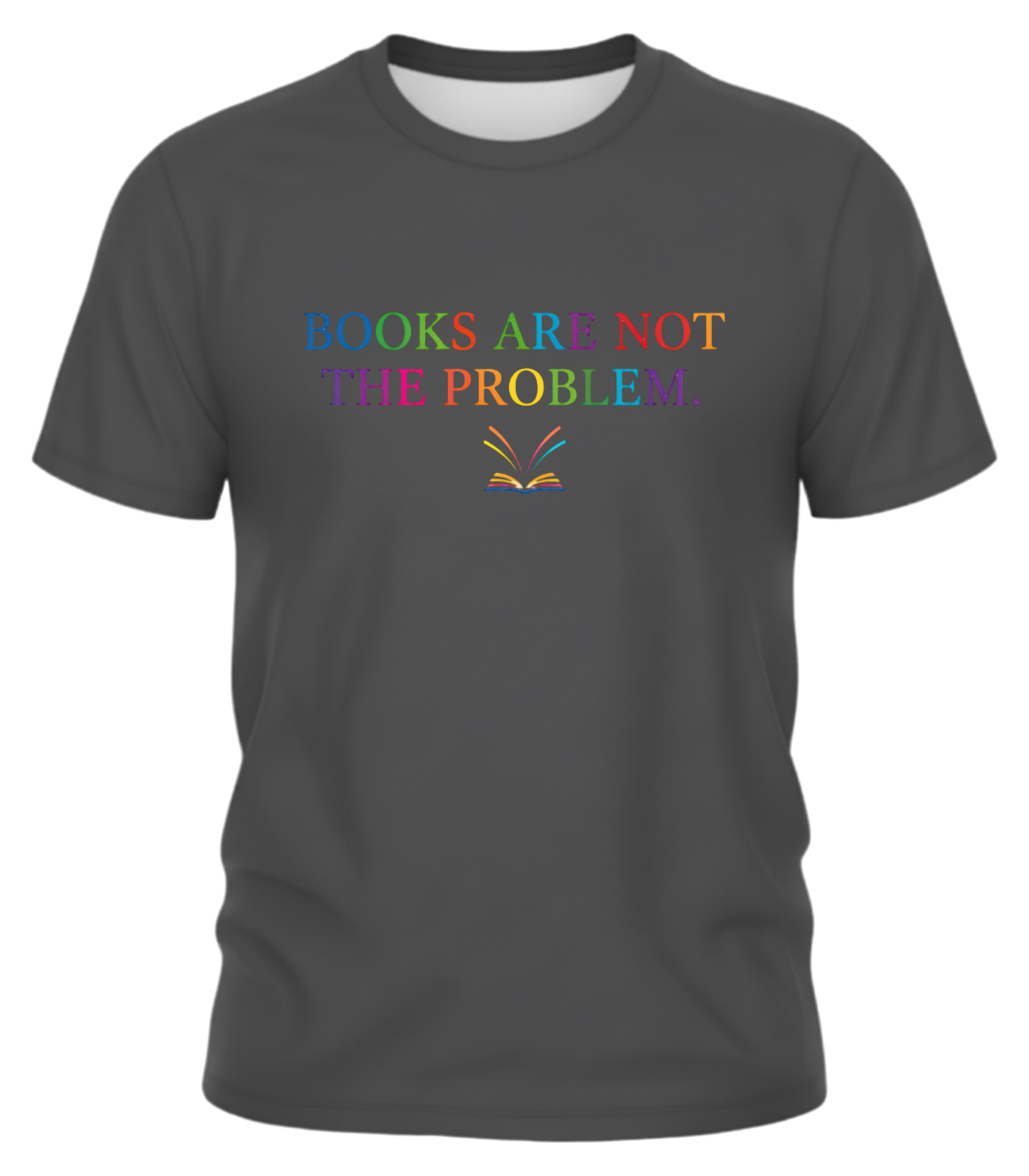 Books Are Not The Problem T-Shirt — Colorful Book Lover Tee