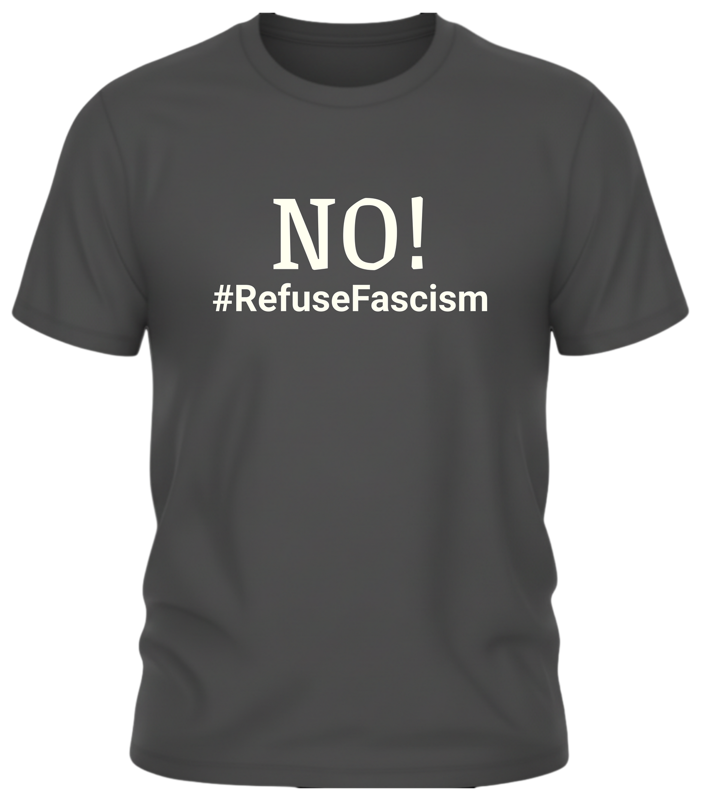 NO! #RefuseFascism Political Statement Shirt