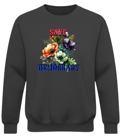 Save Democracy Floral Sweatshirt — Feminine Power Meets Civic Pride