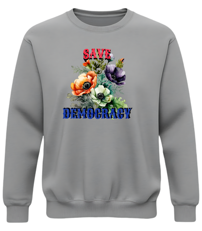 Save Democracy Floral Sweatshirt — Feminine Power Meets Civic Pride