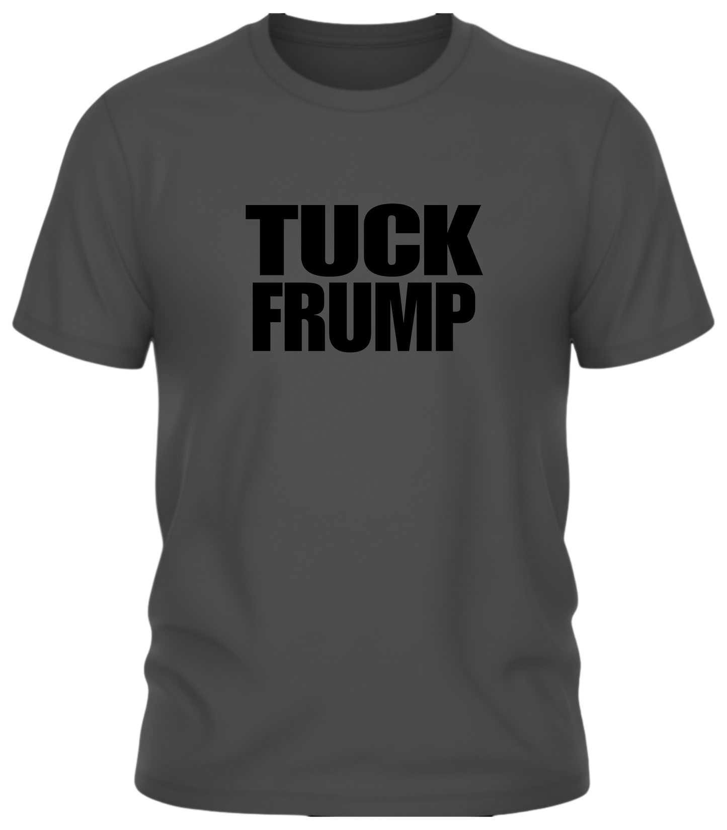 Tuck Frump T-Shirt – F*ck Around and Find Out Edition Graphic Tee
